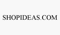 SHOPIDEAS.COM