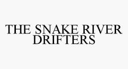 THE SNAKE RIVER DRIFTERS