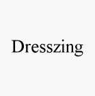 DRESSZING