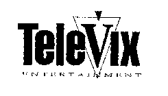 TELEVIX ENTERTAINMENT