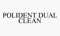 POLIDENT DUAL CLEAN