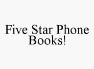 FIVE STAR PHONE BOOKS!
