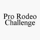 PRO RODEO CHALLENGE