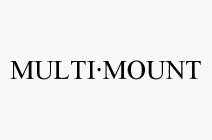 MULTI·MOUNT
