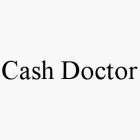 CASH DOCTOR