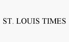 ST. LOUIS TIMES