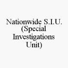 NATIONWIDE S.I.U. (SPECIAL INVESTIGATIONS UNIT)
