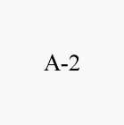 A-2