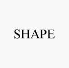 SHAPE