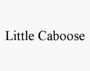LITTLE CABOOSE