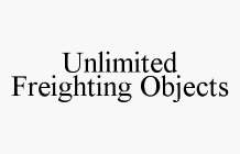 UNLIMITED FREIGHTING OBJECTS