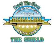 SMELL THE CLEAN SCO TECHNOLOGIES INC. CERTIFIED MEDALLION HEALTHY HOMES THE SHIELD.