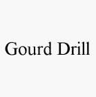 GOURD DRILL