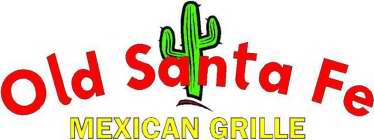 OLD SANTA FE MEXICAN GRILLE