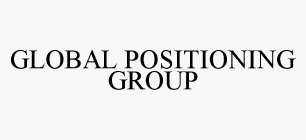 GLOBAL POSITIONING GROUP
