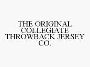 THE ORIGINAL COLLEGIATE THROWBACK JERSEY CO.