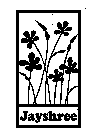 JAYSHREE