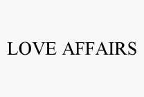 LOVE AFFAIRS