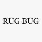 RUG BUG