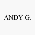ANDY G.