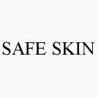 SAFE SKIN