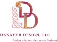 DD DANAHER DESIGN, LLC DESIGN SOLUTIONS THAT MEAN BUSINESS