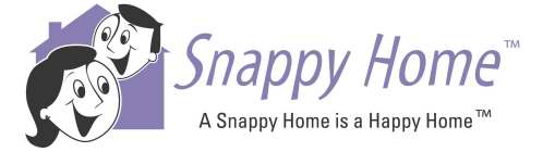 SNAPPY HOME A SNAPPY HOME IS A HAPPY HOME
