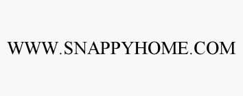 WWW.SNAPPYHOME.COM