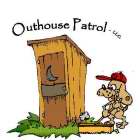 OUTHOUSE PATROL