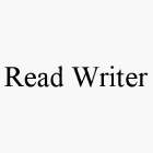 READ WRITER