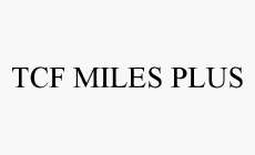 TCF MILES PLUS