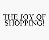 THE JOY OF SHOPPING!