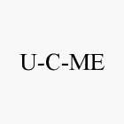 U-C-ME