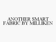 ANOTHER SMART FABRIC BY MILLIKEN