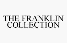 THE FRANKLIN COLLECTION