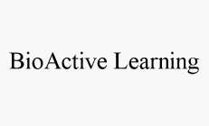 BIOACTIVE LEARNING