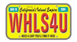 WHLS4U SERVING CALIFORNIA'S INLAND EMPIRE NEED A CAR? YOU'LL FIND IT HERE MAR 19, 2004