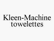 KLEEN-MACHINE TOWELETTES
