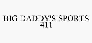 BIG DADDY'S SPORTS 411