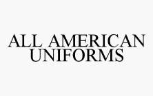 ALL AMERICAN UNIFORMS