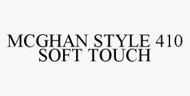 MCGHAN STYLE 410 SOFT TOUCH