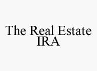THE REAL ESTATE IRA