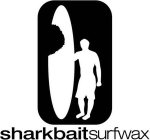 SHARKBAITSURFWAX