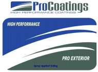 PRO COATINGS HIGH PERFORMANCE COATINGS, HIGH PERFORMANCE PRO EXTERIOR SPRAY APPLIED SIDING