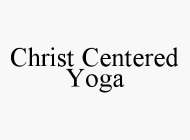 CHRIST CENTERED YOGA