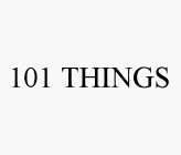 101 THINGS