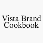 VISTA BRAND COOKBOOK