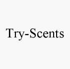 TRY-SCENTS