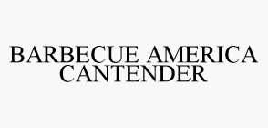 BARBECUE AMERICA CANTENDER