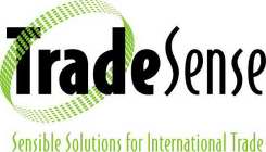 TRADE SENSE SENSIBLE SOLUTIONS FOR INTERNATIONAL TRADE